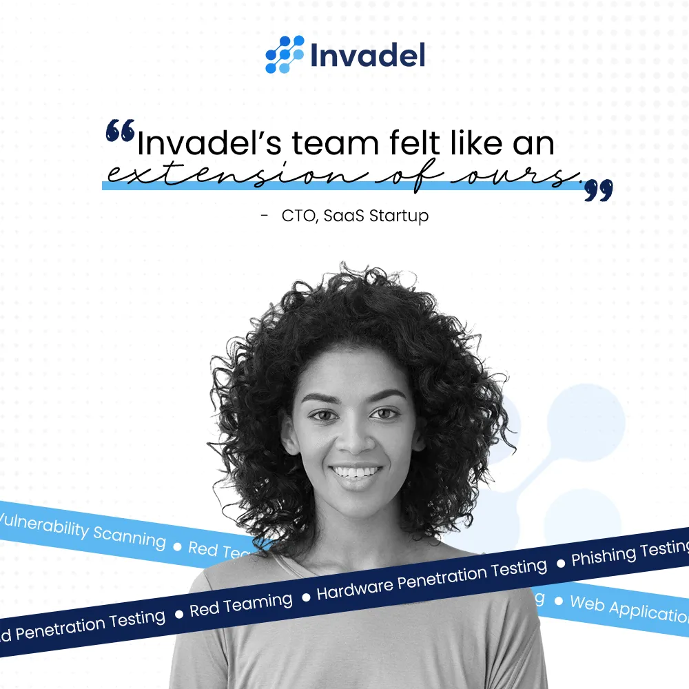 Invadel — Client Testimonial Post — Cybersecurity & Penetration Testing in USA